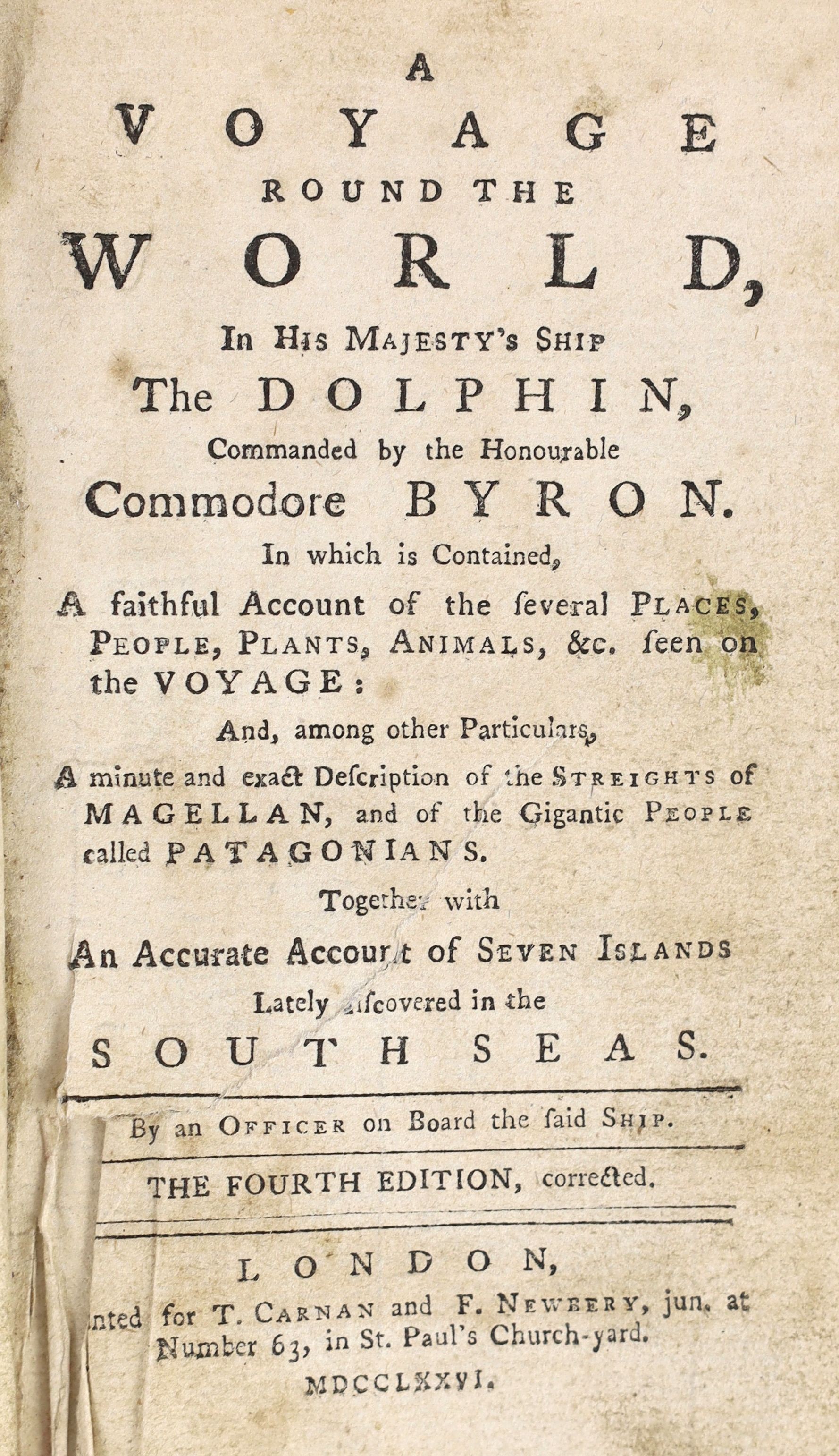 Byron, John (1723-1786); Clerke, Charles (attributed to) - A Voyage Round the World, in His Majesty’s Ship The Dolphin, Commanded by the Honourable Commodore Byron, 4th edition, 12mo, original calf, with engraved frontis